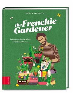 The Frenchie Gardener  - Vernuccio, Patrick