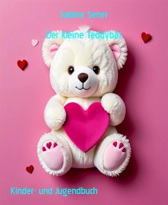 Der kleine Teddybär (eBook, ePUB) - Sener, Sabine