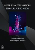 SIMULATIONEN - SCIENCE FICTION - WERKAUSGABE, BAND 2 (eBook, ePUB)