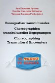 Coreografías transculturales = Choreographien transkultureller Begegnungen = Choreographing Transcultural Encounters (eBook, ePUB)