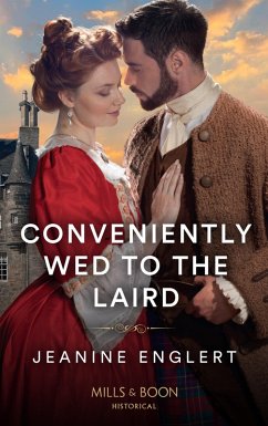 Conveniently Wed To The Laird (Falling for a Stewart, Book 3) (Mills & Boon Historical) (eBook, ePUB) - Englert, Jeanine