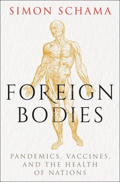 Foreign Bodies (eBook, ePUB) - Schama, Simon