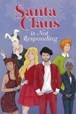 Santa Claus is Not Responding (eBook, ePUB) Santa Claus is Not Responding (eBook, ePUB)