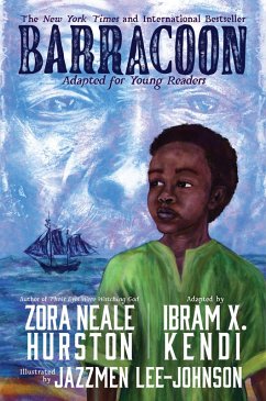 Barracoon: Adapted for Young Readers (eBook, ePUB) - Hurston, Zora Neale; Kendi, Ibram X.