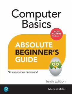 Computer Basics Absolute Beginner's Guide, Windows 11 Edition (eBook, PDF) - Miller, Mike