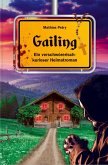 Gailing - Ein verschwörerisch kurioser Heimatroman (eBook, ePUB)