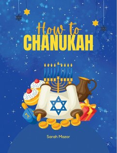 How to Chanukah (Jewish Holiday Books for Children, #7) (eBook, ePUB) - Mazor, Sarah