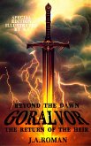 Goralvor, &quote;Beyond the Dawn&quote; (THE RETURN OF THE HEIR, #1) (eBook, ePUB)