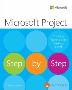 Microsoft Project Step by Step (covering Project Online Desktop Client) (eBook, PDF) - Lewis, Cindy M.