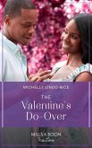 The Valentine's Do-Over (Mills & Boon True Love) (eBook, ePUB)