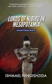 Lords of Nibiru in Mesopotamia (Anunnaki Odyssey, #2) (eBook, ePUB)