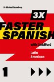 3 x Faster Spanish 1 with Linkword. Latin American (eBook, ePUB)
