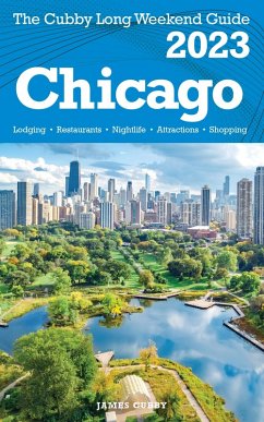Chicago - The Cubby 2023 Long Weekend Guide (eBook, ePUB) - Cubby, James