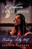 Finding Pretty Wolf (Drawn by the Frost Moon, #3) (eBook, ePUB)