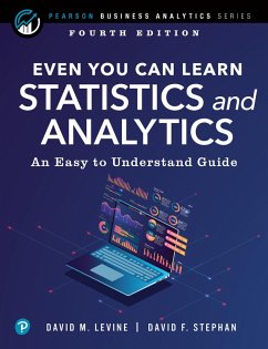 Even You Can Learn Statistics and Analytics (eBook, PDF) - Levine, David M.; Stephan, David F.