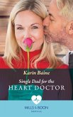 Single Dad For The Heart Doctor (eBook, ePUB)
