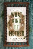What Kind of Mother (eBook, ePUB)