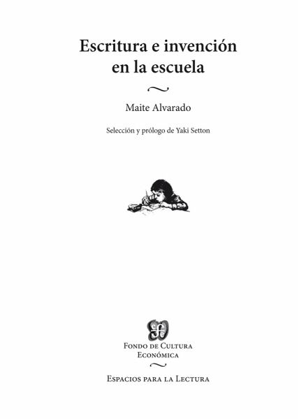 Escritura e invención en la escuela (eBook, ePUB) Escritura e invención en la escuela (eBook, ePUB)