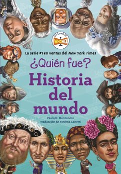 ¿Quién fue?: Historia del mundo (eBook, ePUB) - Manzanero, Paula K.; Who Hq