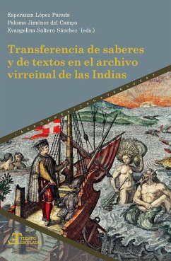 Transferencia de saberes y de textos en el archivo virreinal de las Indias (eBook, ePUB)