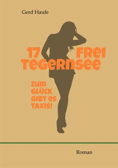 17 frei Tegernsee (eBook, ePUB) - Haufe, Gerd