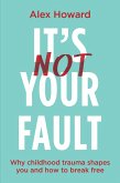 It's Not Your Fault (eBook, ePUB)
