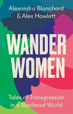 Wander Women (eBook, ePUB) - Blanchard, Alexandra; Howlett, Alex