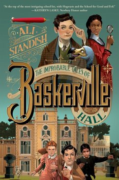 The Improbable Tales of Baskerville Hall Book 1 (eBook, ePUB) - Standish, Ali