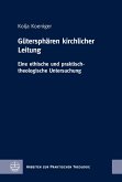 Gütersphären kirchlicher Leitung (eBook, PDF)