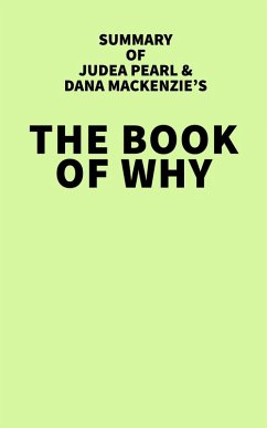 Cover Summary of Judea Pearl & Dana Mackenzie's The Book of Why (eBook, ePUB)