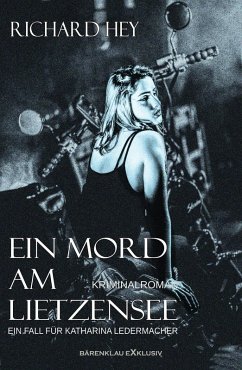 Ein Mord am Lietzensee - Ein Fall für Katharina Ledermacher (eBook, ePUB) - Hey, Richard