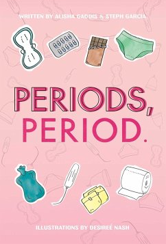 Periods, Period. (eBook, ePUB) - Gaddis, Alisha; Garcia, Steph