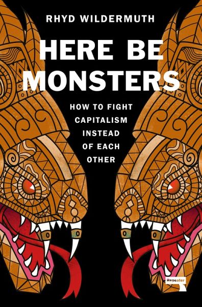 Here Be Monsters (eBook, ePUB) Here Be Monsters (eBook, ePUB)