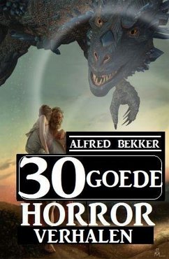 30 goede horrorverhalen (eBook, ePUB) - Bekker, Alfred