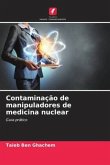 Contaminação de manipuladores de medicina nuclear