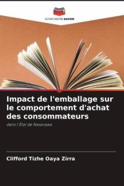 Impact de l'emballage sur le comportement d'achat des consommateurs - Zirra, Clifford Tizhe Oaya