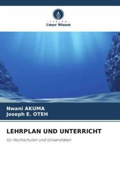 LEHRPLAN UND UNTERRICHT - AKUMA, Nwani;Oteh, Joseph E.