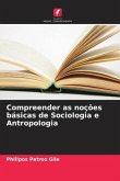 Compreender as noções básicas de Sociologia e Antropologia