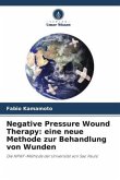 Negative Pressure Wound Therapy: eine neue Methode zur Behandlung von Wunden