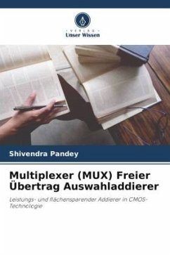 Multiplexer (MUX) Freier Übertrag Auswahladdierer - Pandey, Shivendra