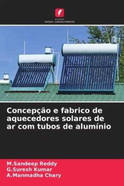 Cover Concepção e fabrico de aquecedores solares de ar com tubos de alumínio