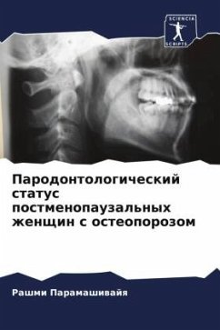 Parodontologicheskij status postmenopauzal'nyh zhenschin s osteoporozom - Paramashiwajq, Rashmi