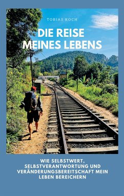 Die Reise meines Lebens (eBook, ePUB) - Koch, Tobias