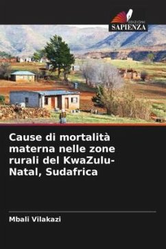 Cause di mortalità materna nelle zone rurali del KwaZulu-Natal, Sudafrica - Vilakazi, Mbali