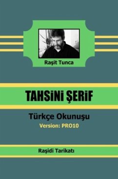 Rasidi Tahsini Serifi PRO10 Türkçe Okunusu - Tunca, Rasit