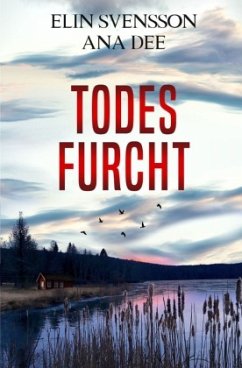 Todesfurcht - Dee, Ana