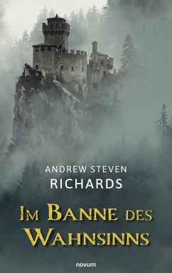 Im Banne des Wahnsinns (eBook, ePUB) - Richards, Andrew Steven