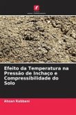 Efeito da Temperatura na Pressão de Inchaço e Compressibilidade do Solo