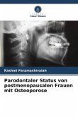 Parodontaler Status von postmenopausalen Frauen mit Osteoporose