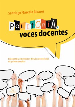 Polifonía, voces docentes (eBook, ePUB) - Alvarez, Santiago Marcelo